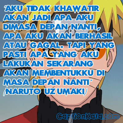 Caption Kata Motivasi Naruto Terbaru