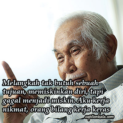 meme Bob Sadino Melangkah Tak Butuh Tujuan