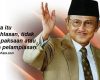 Kata-kata Bijak Bacharuddin Jusuf Habibie Mantan Presiden Republik Indonesia