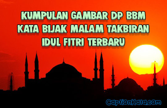 DP BBM Kata Bijak Malam Takbiran Idul Fitri 2020 1441H ...